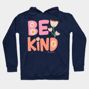 Be Kind by Oh So Graceful Hoodie